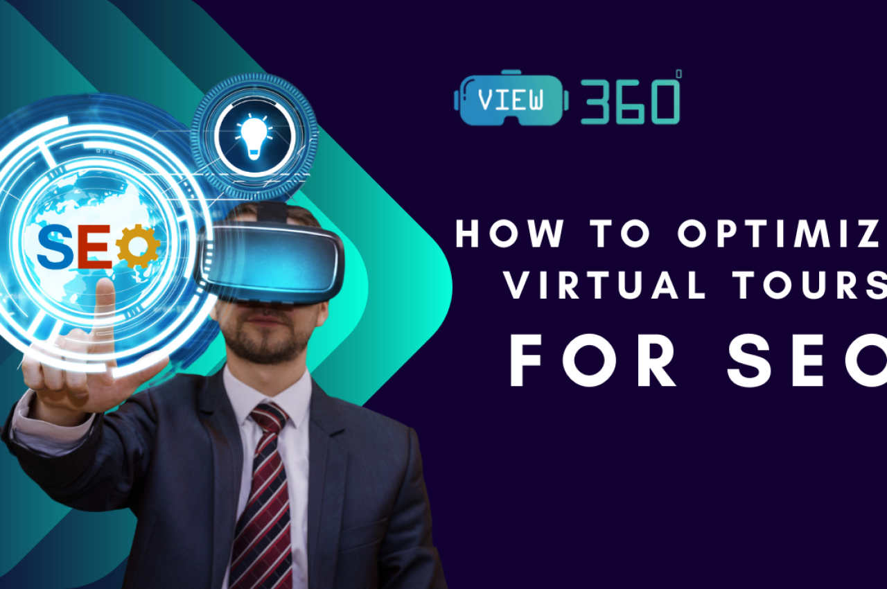 How to Optimize Virtual Tours for SEO